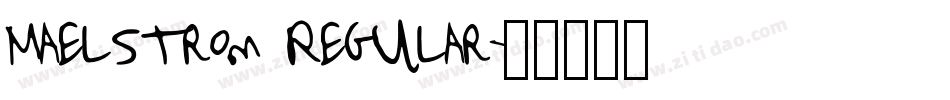 Maelstrom Regular字体转换